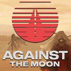 对抗月球(Against The Moon)